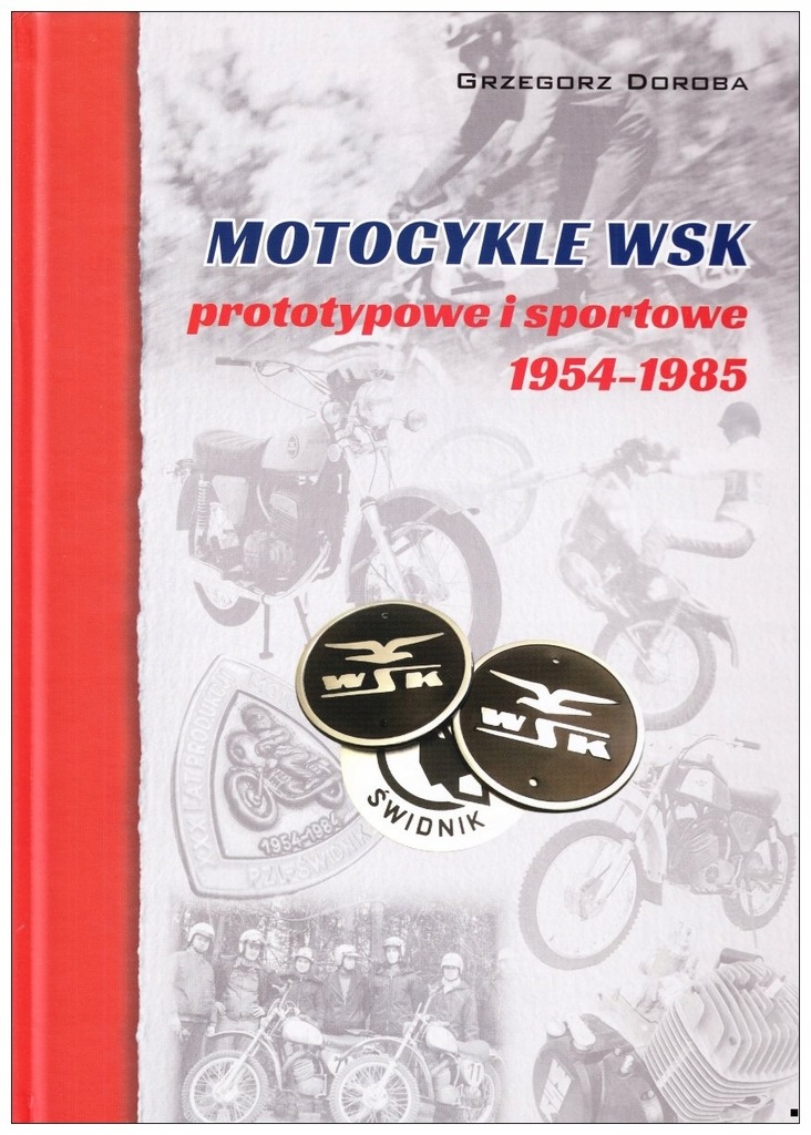 Motocykle WSK prototypowe i sportowe 1954-1985