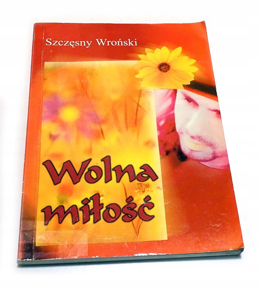 Wolna miłość Szczęsny Wroński