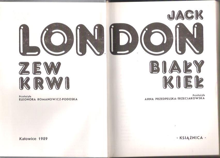 Jack London - Biały kieł, Zew krwi