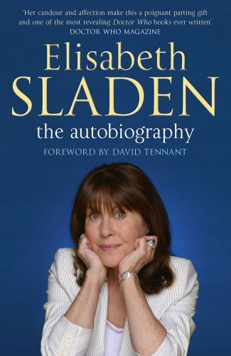 Elisabeth Sladen The Autobiography Elisabeth Slade