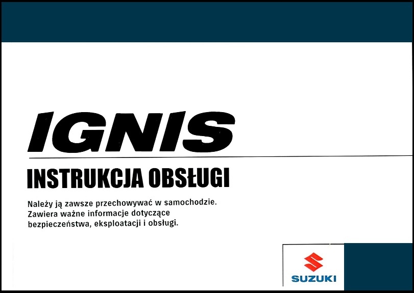 POLSKA INSTRUKCJA OBSŁUGI SUZUKI IGNIS 2017-2019