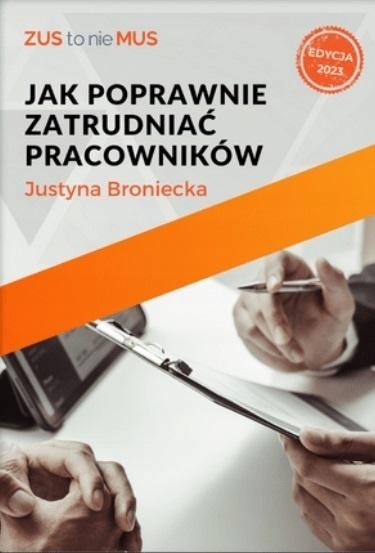 Jak poprawnie zatrudniać pracowników Justyna Broniecka