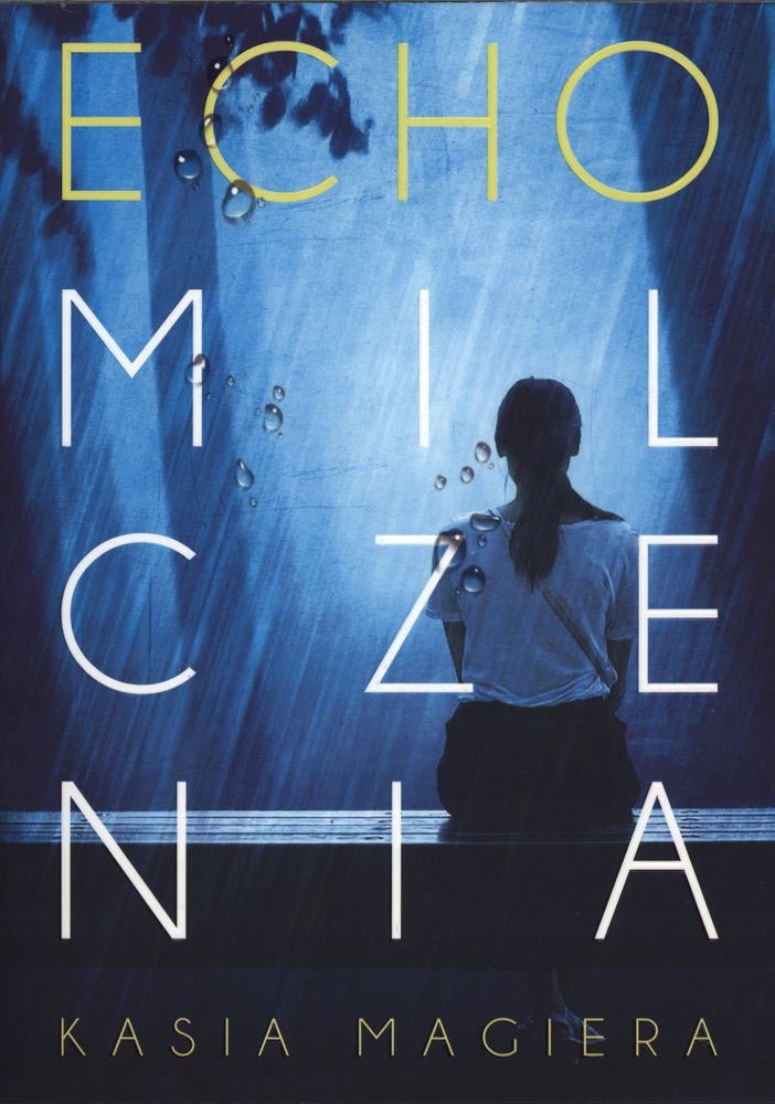 Echo milczenia Kasia Magiera