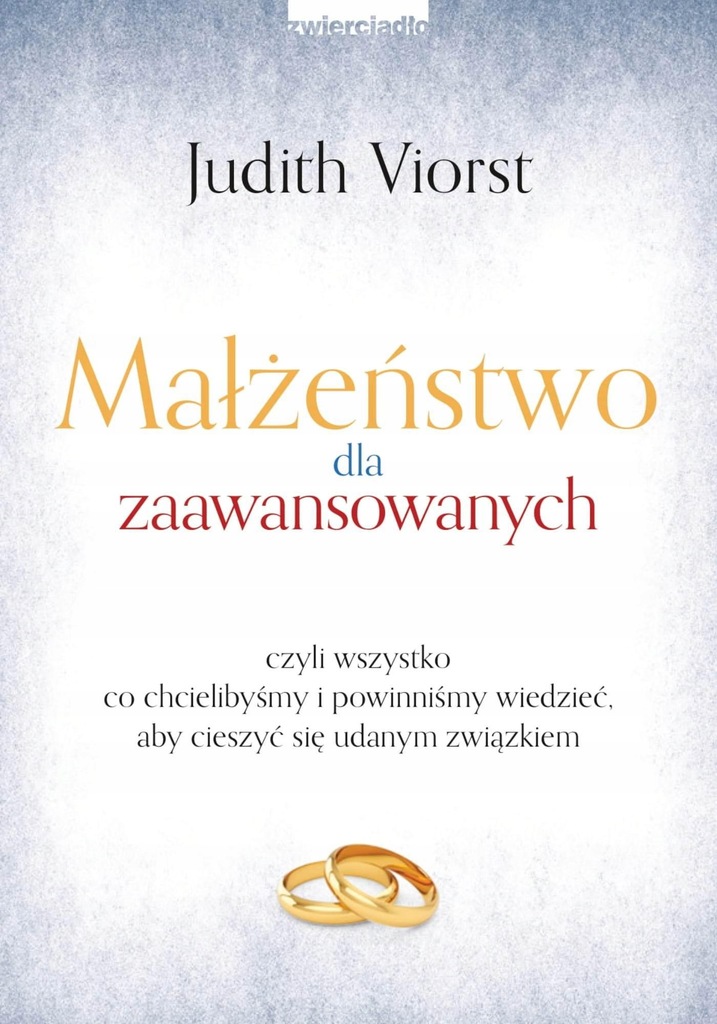 MAŁŻEŃSTWO DLA ZAAWANSOWANYCH CZYLI WSZYSTKO...