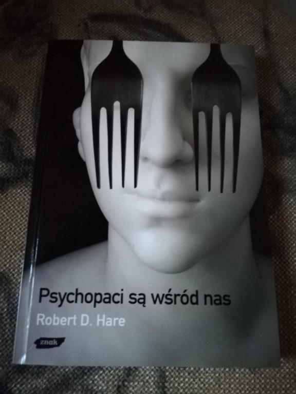 Książka Robert D. Hare "Psychopaci są wśród nas"