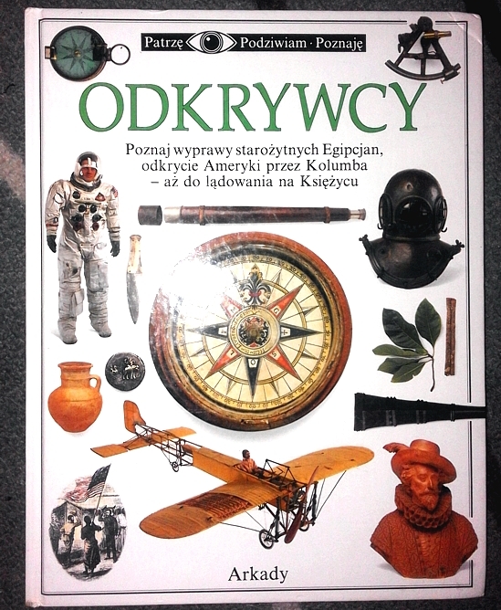 ODKRYWCY - PATRZĘ PODZIWIAM POZNAJĘ WYD ARKADY