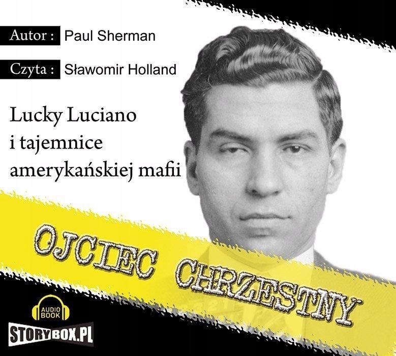 Ojciec Chrzestny Lucky Luciano audiobook biografia