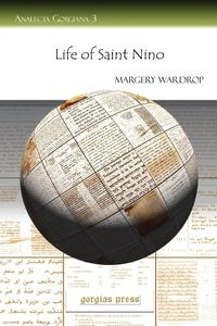 LIFE OF SAINT NINO MARGERY WARDROP