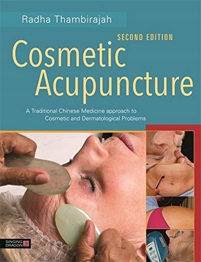 Cosmetic Acupuncture, Second Edition THAMBIRAJAH