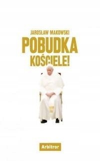 POBUDKA, KOŚCIELE!, JAROSŁAW MAKOWSKI