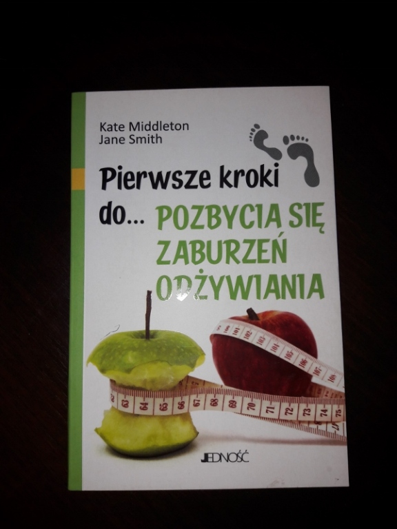 Pierwsze kroki do... pozbycia się zaburzeń odżywia