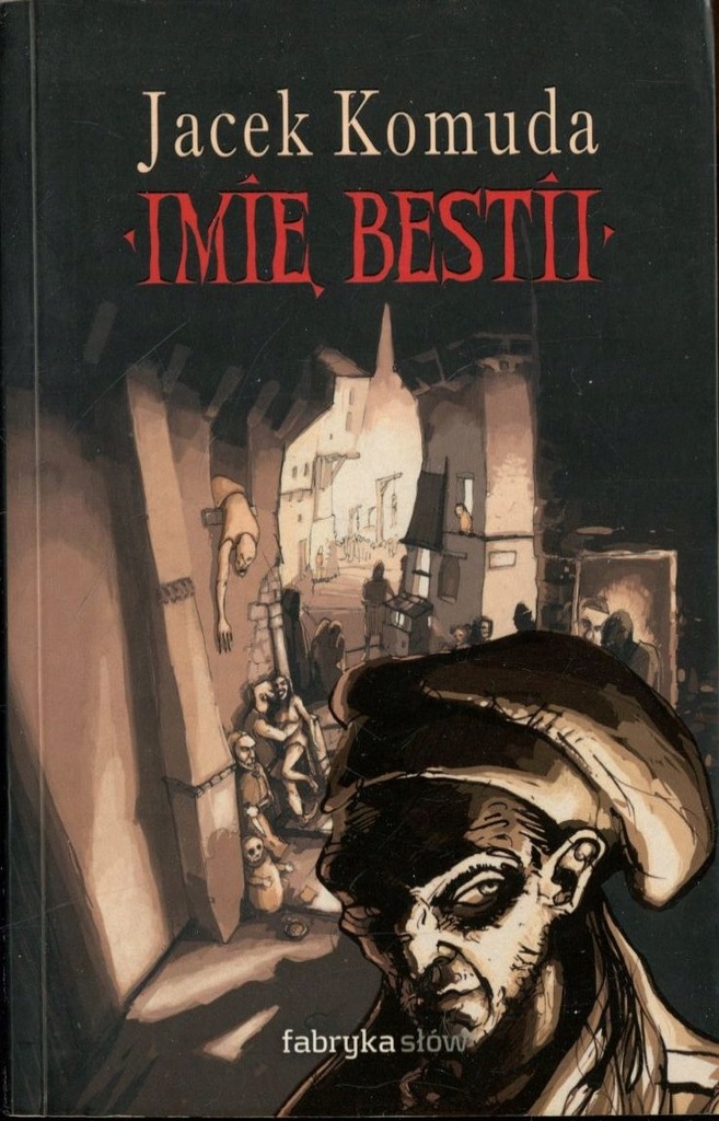 Imię bestii - Jacek Komuda