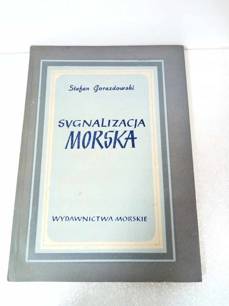 Stefan Gorazdowski SYGNALIZACJA MORSKA