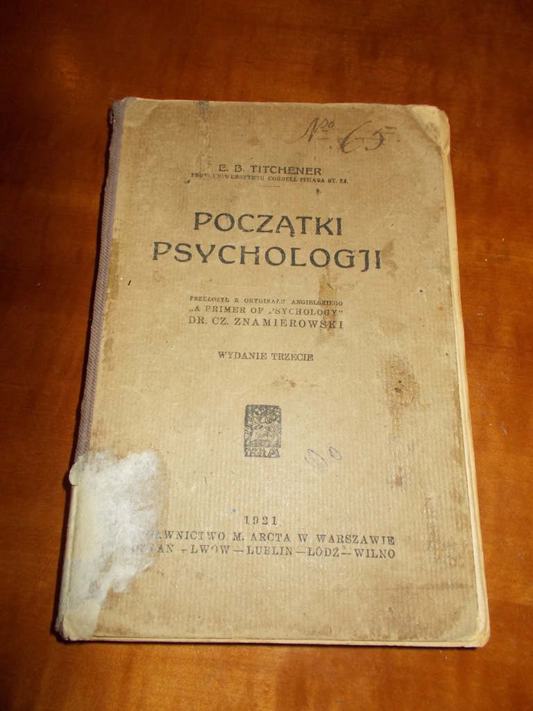 POCZĄTKI PSYCHOLOGJI E.B.TITCHENER WYD.1921