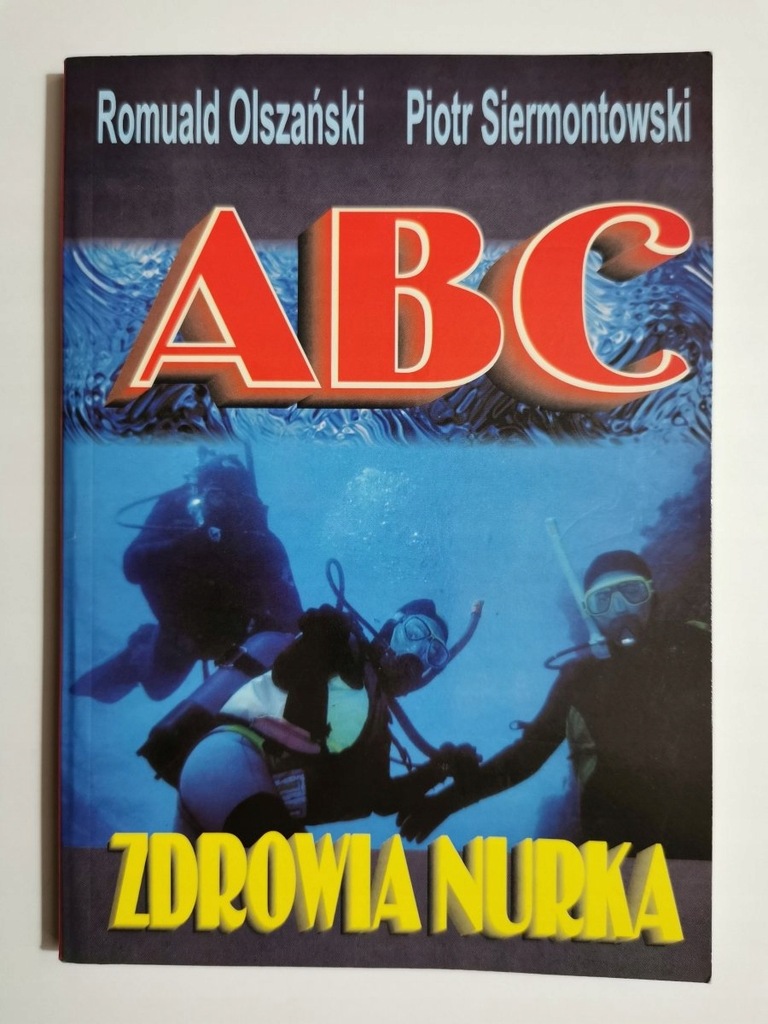 ABC ZDROWIA NURKA - Romuald Olszański, Piotr