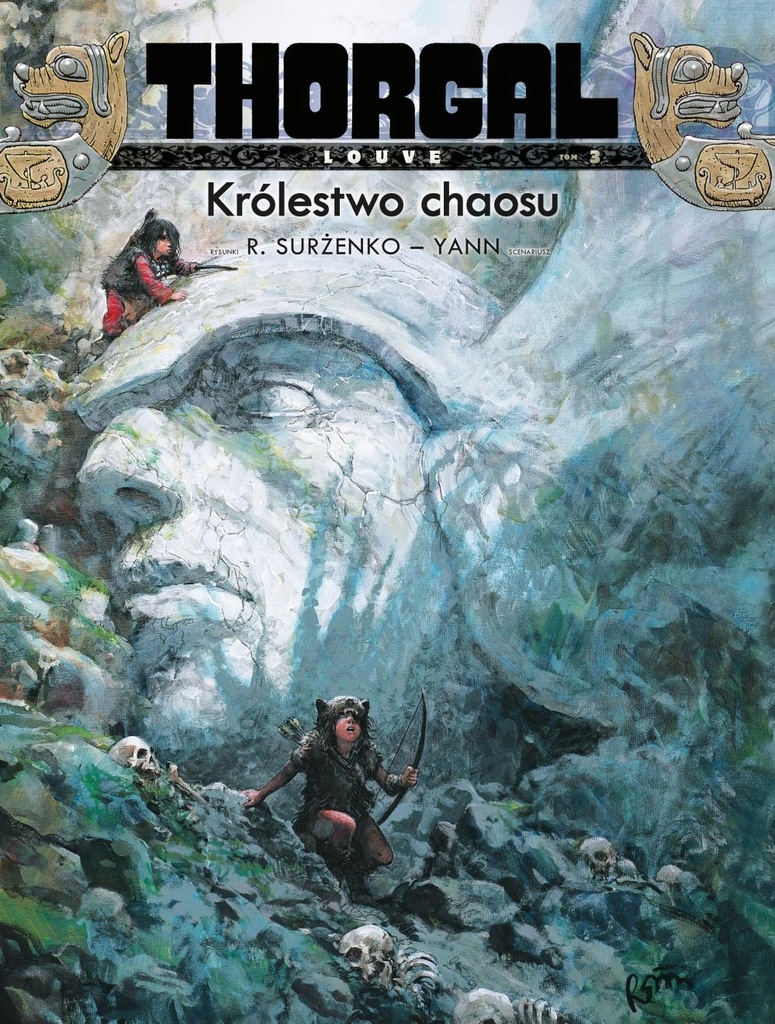 Thorgal Louve. Tom 3. Królestwo chaosu Yann, Roman Surżenko
