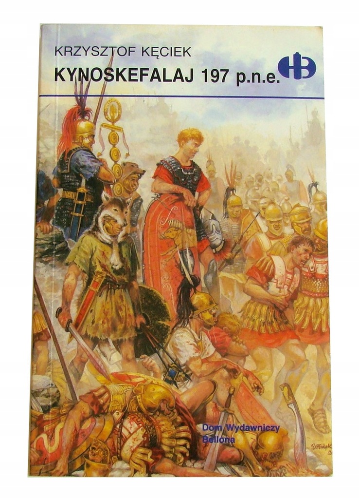 Kynoskefalaj 197 p.n.e. - Krzysztof Kęciek