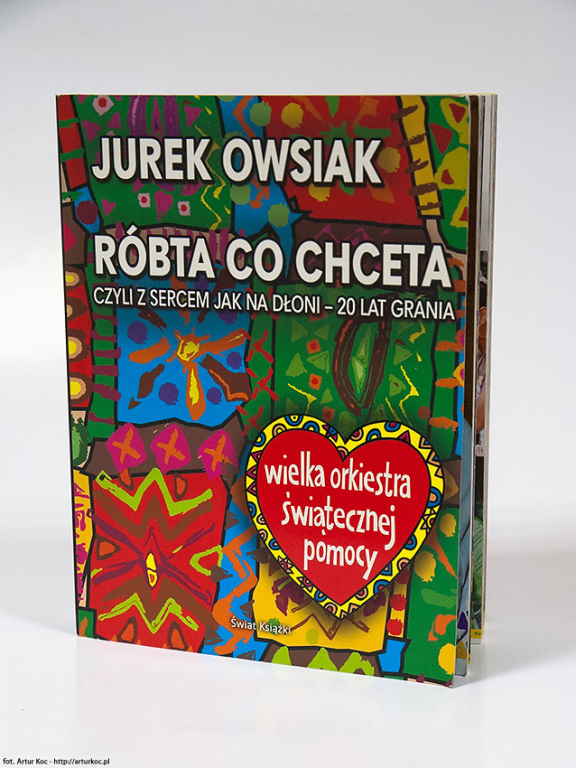 Historia WOŚP - Róbta co chceta Autograf J.Owsiaka