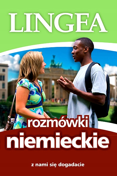 Z NAMI SIĘ DOGADACIE. ROZMÓWKI NIEMIECKIE