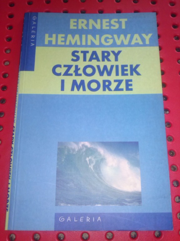 Stary człowiek i morze - Ernest Hemingway