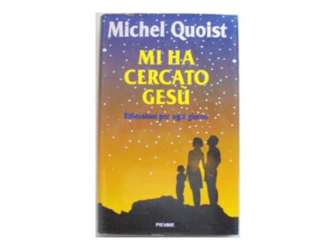 Mi ha cercato gesu - Michel Quoist1993 24h wys