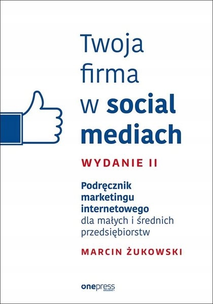 Twoja firma w social mediach Podręcznik mark