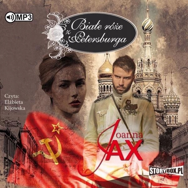 BIAŁE RÓŻE Z PETERSBURGA AUDIOBOOK, JOANNA JAX