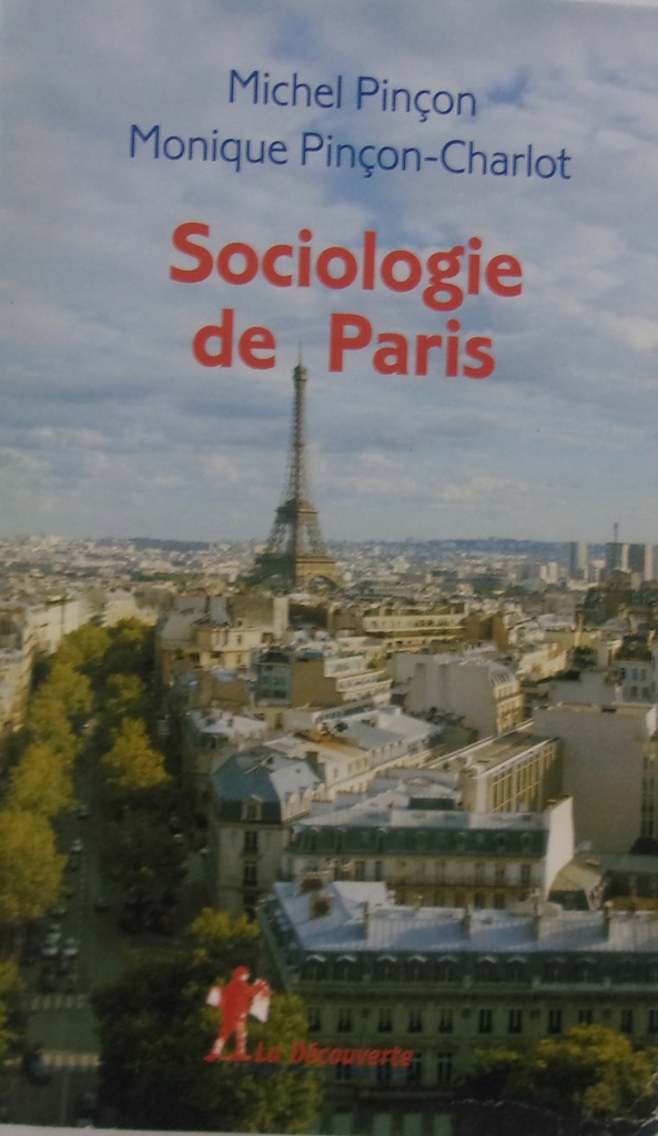 Michel Pincon - Sociologie de Paris