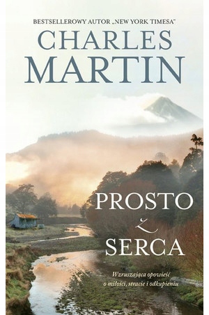 "Prosto Z Serca" - Charles Martin