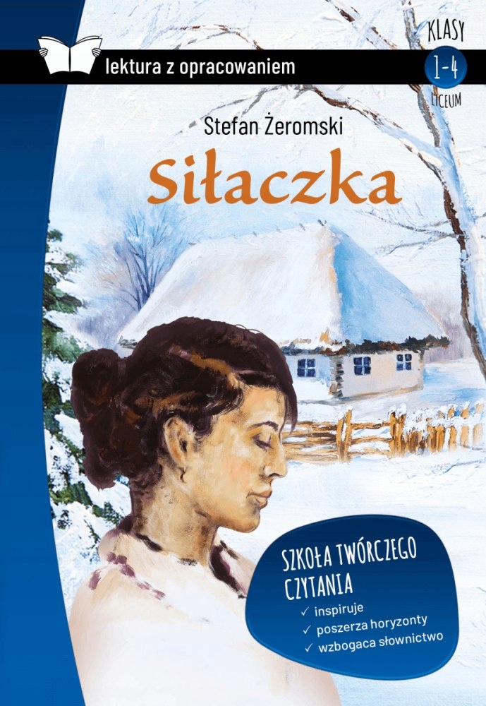 SIŁACZKA LEKTURA Z OPRACOWANIEM (KLAS 1-4 LO) (TWA