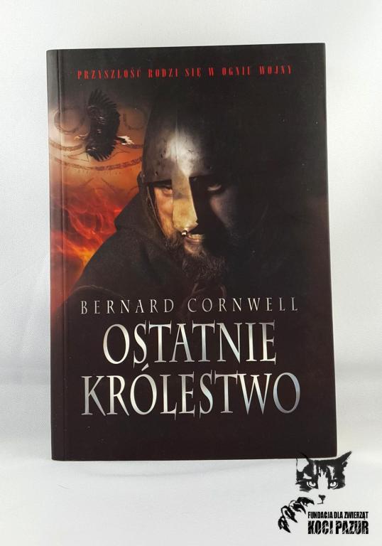 "Ostatnie królestwo" Cornwell, Bernard