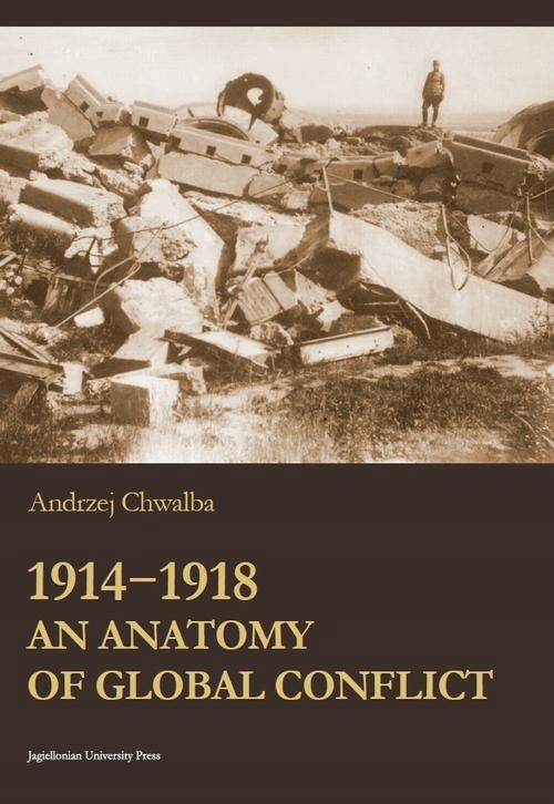1914-1918. An Anatomy of Global Conflict - e-book