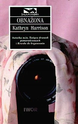 Obnażona - Kathryn Harrison