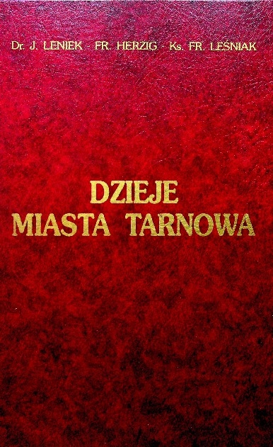 Dzieje miasta Tarnowa reprint 1911 r