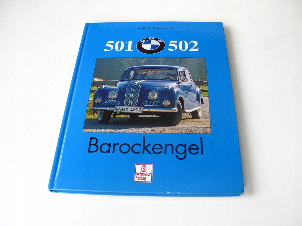 BMW 501/502 BarockEngel- Ralf Kieselbach, historia