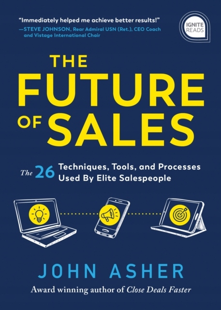The Future of Sales: The 50+ Techniques, Tools, an