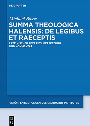 Summa theologica Halensis: De legibus et praecepti