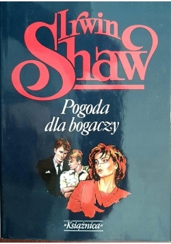 Pogoda Dla Bogaczy Irwin Shaw 7547327285 Oficjalne Archiwum Allegro