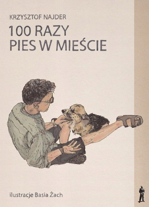 100 RAZY PIES W MIEŚCIE - Krzysztof Najder [KSIĄŻKA]