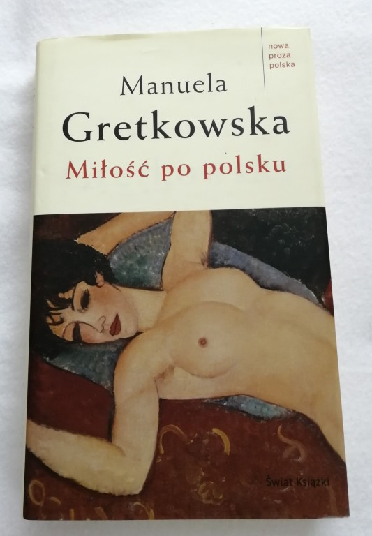 Manuela Gretkowska "Miłość po polsku"