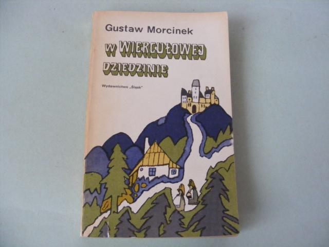 W wiergułowej dziedzinie   Gustaw Morcinek