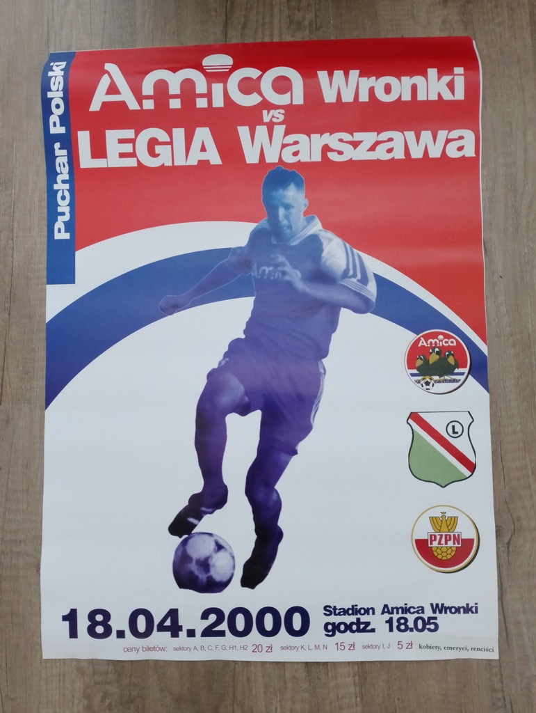 AFISZ AMICA WRONKI - LEGIA WARSZAWA 1-2 PP 1999-00