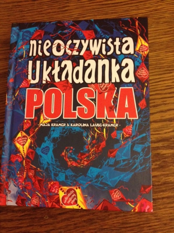 KSIĄŻKA "NIEOCZYWISTA UKŁADANKA POLSKA"