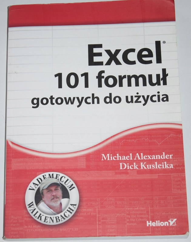 ALEXANDER, EXCEL 101 FORMUŁ GOTOWYCH DO UŻYCIA