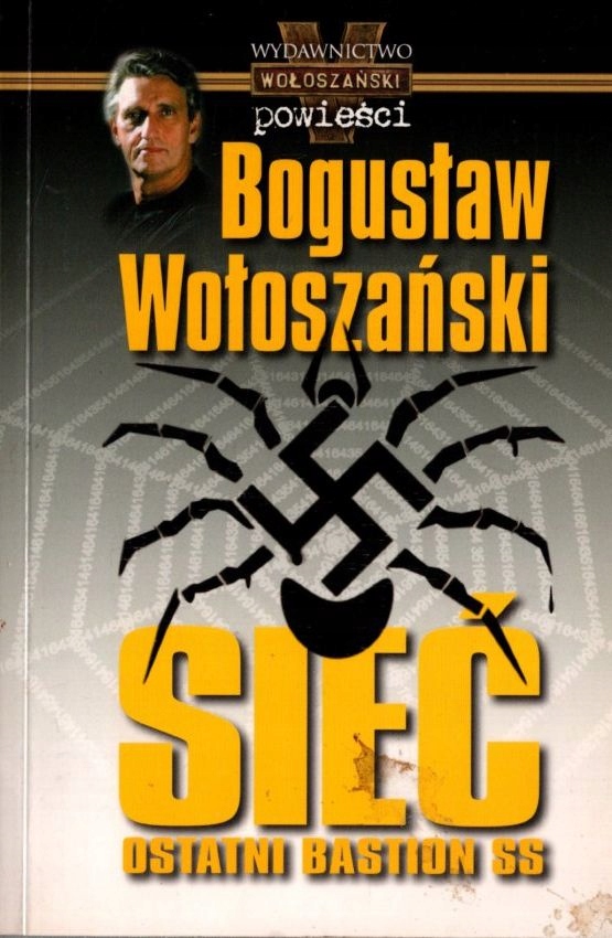 Sieć Ostatni bastion SS - Bogusław Wołoszański