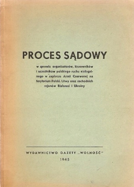 Proces sądowy w sprawie organizatorów 1945 r