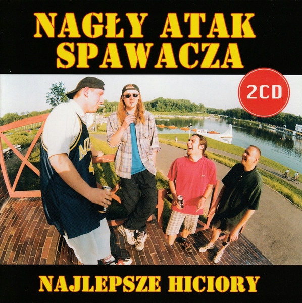 Nagły Atak Spawacza - Najlepsze Hiciory *CD