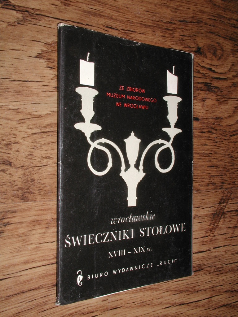 WROCLAWSKIE SWIECZNIKI STOLOWE XVIII-XIX w.