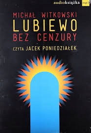 Michał Witkowski Lubiewo bez cenzury Poniedziałek