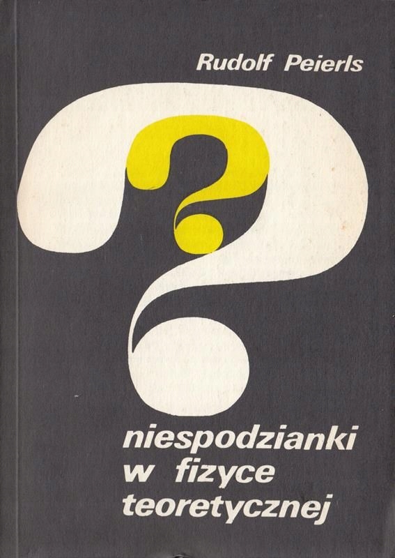 Niespodzianki w fizyce teoretycznej Peierls